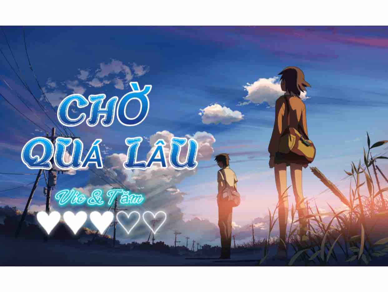 Chờ Quá Lâu 